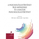 Első borító: A pszichológiatörténet-írás módszerei ás a magyar pszichológiatörténet.