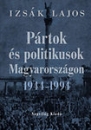 Első borító: Pártok és politikusok Magyarországon 1944-1994