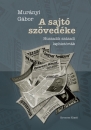 Első borító: A sajtó szövedéke. Huszadik századi laphistóriák