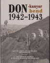 Első borító: Don-kanyar Don-bend 1942-43. A magyar királyi 2. honvéd hadsereg képes krónikája