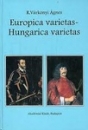 Első borító: Europica varietas-Hungarica varietas.Tanulmányok