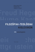 Filozófiai-teológiai kislexikon. 101 kulcsfogalom