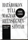 Első borító: Határokon túli magyar helységnévszótár