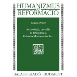 Asztrológia, orvoslás és fiziognómia Galeotto Marzio műveiben