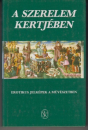 Első borító: A szerelem kertjében.Erotikus jelképek a művészetben