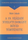 Első borító: A 19. századi nyelvtudomány rövid története