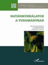 Első borító: Határmunkálatok a tudományban