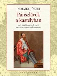 Pánszlávok a kastélyban. Justh József és a szlovák nyelvű magyar nemesség elfeledett története