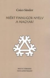 Miért finnugor nyelv a magyar ?