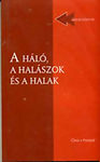 A háló, a halászok és a halak