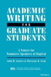 Academic Writing for Graduate Students. A Course for Nonnative Speakers of English