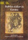 Első borító: Bethlen Gábor és Európa. Tanulmányok