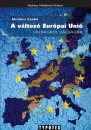 Első borító: A változó Európai Únió. Válságról válságra