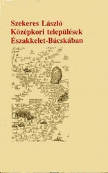 Középkori települések Északkelet-Bácskában