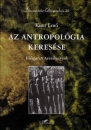 Első borító: Az antropológia keresése. Válogatott tanulmányok.