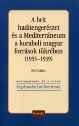 A brit haditengerészet és a Mediterráneum a korabeli magyar források tükréban (1935-1939)