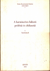 A harmincéves háború prófétái és chiliasztái.Tanulmányok