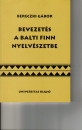 Első borító: Bevezetés a balti finn nyelvészetbe