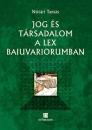 Első borító: Jog és társadalom a Lex Baiuvariorumban