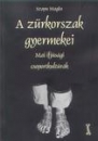 Első borító: A zűrkorszak gyermekei