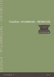 Metafilológia 4. Filológia - nyilvánosság - történetiség