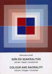 Szín és szakralitás/Colour and Sacrality