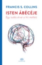 Első borító: Isten ábécéje. Egy tudós érvei a hit mellett