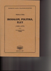 Irodalom,politika,élet (1945-1979)