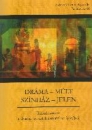 Első borító: Dráma-múlt-színház-jelen. Tanulmányok a dráma és színháztörténet köréből