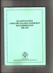 Állam és egyház a polgári átalakulás korában magyarországon 1848-1918