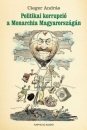 Első borító: Politikai korrupció a Monarchia Magyarországán 