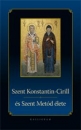 Első borító: Szent Konstantin-Cirill és Szent Metód élete