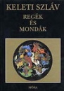 Első borító: Keleti szláv regék és mondák