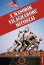Első borító: A második világháború mítoszai