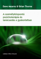 A személyközpontú pszichoterápia és tanácsadás a gyakorlatban