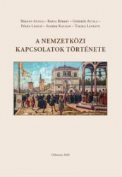 A nemzetközi kapcsolatok története. Egyetemi tankönyv