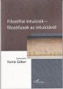 Első borító: Filozófiai intuíciók - filozófusok az intuícióról