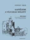 Első borító: Kastélyok a végvárak mögött. Késő reneszánsz és kora barokk kastélyépítészet a 16-17.századi Dunántúlon