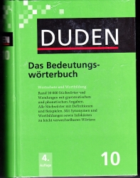 DUDEN 10. Das Bedeutungswörterbuch Wortschatz und Wortbildung