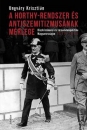 Első borító: A Horthy-rendszer és antiszemitizmusának mérlege. Diszkrimináció és társadalompolitika Magyarországon 1919-1944