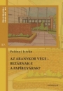 Első borító: Az aranykor vége-Bezárnak-e a papírgyárak? A hazai felsőoktatás rendszerváltás utáni 20 éve oktatásgazdasági és oktatáspolitikai szempontból