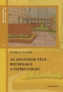 Első borító: Az aranykor vége-Bezárnak-e a papírgyárak? A hazai felsőoktatás rendszerváltás utáni 20 éve oktatásgazdasági és oktatáspolitikai szempontból