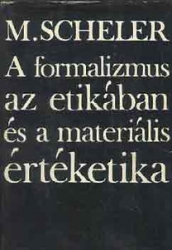 A formalizmus az etikában és a materiális értéketika