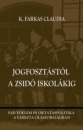 Első borító: Jogfosztástól a zsidó iskoláig. Fajvédelem és oktatáspolitika a fasiszta Olaszországban