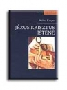 Első borító: Jézus Krisztus Istene