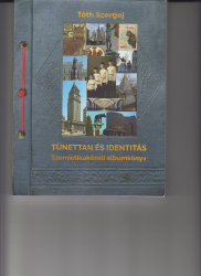 Tünettan és identitás. Szemiotikaközeli albumkönyv
