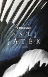 Esti játék. Három novella