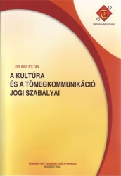 A kultúra és a tömegkommunikáció jogi szabályai