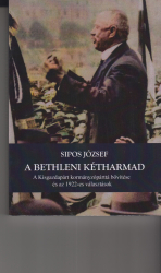 A bethleni kétharmad. A Kisgazdapárt kormányzópárttá bővülése és az 1922-es választások