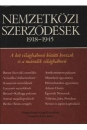 Első borító: Nemzetközi szerződések 1918-1945. A két világháború közötti korszak és a második világháború legfontosabb politikai szerződései.